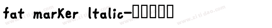 fat marker Italic字体转换